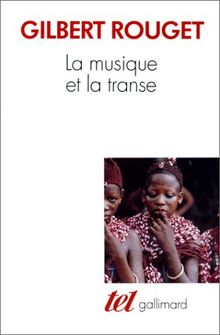 La musique et la transe von Rouget, Gilbert | Buch | Zustand gut