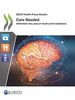 Care Needed: Improving the Lives of People with Dementia (OECD health policy studies)