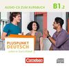 Pluspunkt Deutsch - Leben in Deutschland - Allgemeine Ausgabe: B1: Teilband 2 - Audio-CDs zum Kursbuch: Enthält Dialoge und Hörtexte