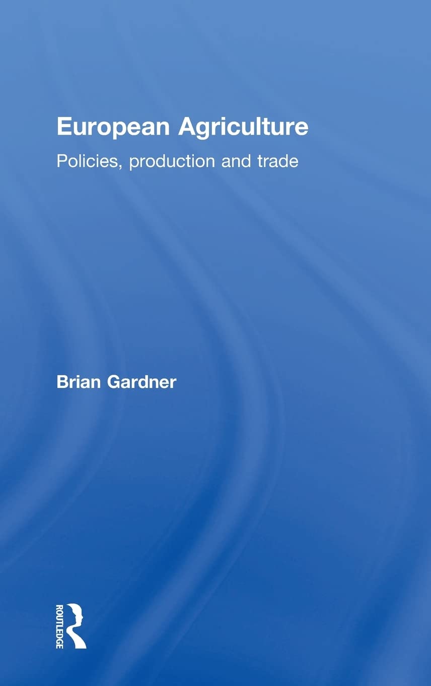 European Agriculture: Policies, Production and Trade