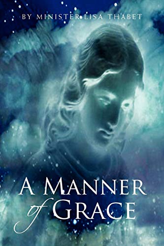 A Manner Of Grace