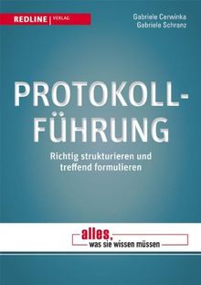 Protokollführung: Richtig strukturieren und treffend formulieren