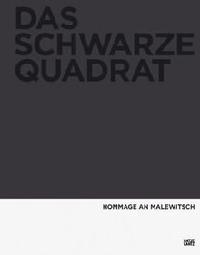 Das Schwarze Quadrat. Hommage an Malewitsch