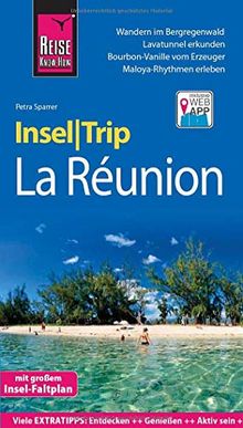 Reise Know-How InselTrip La Réunion: Reiseführer mit Insel-Faltplan und kostenloser Web-App