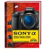Sony alpha 200/300/350 (Kamerahandbücher)