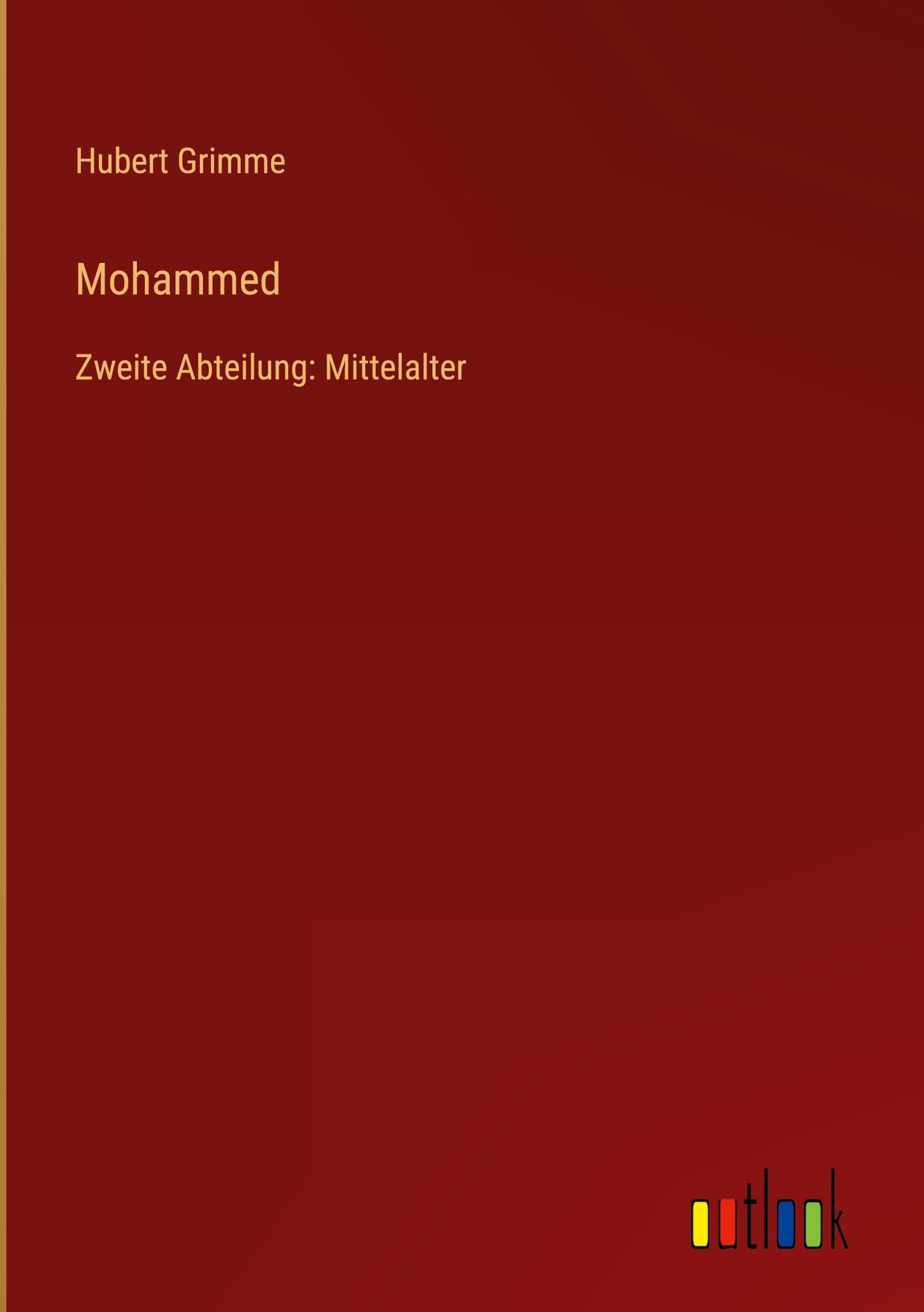Mohammed: Zweite Abteilung: Mittelalter