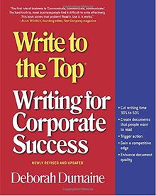 Write to the Top: Writing for Corporate Success