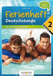 Deutschstunde - NMS / AHS: Nach der 2. Klasse - Fit ins neue Schuljahr: Ferienheft mit eingelegten Lösungen