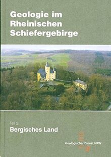 Geologie im Rheinischen Schiefergebirge: Teil 2: Bergisches Land