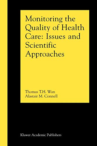 Monitoring the Quality of Health Care: Issues and Scientific Approaches