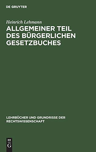 Allgemeiner Teil des Bürgerlichen Gesetzbuches (Lehrbücher und Grundrisse der Rechtswissenschaft, 1, Band 1)