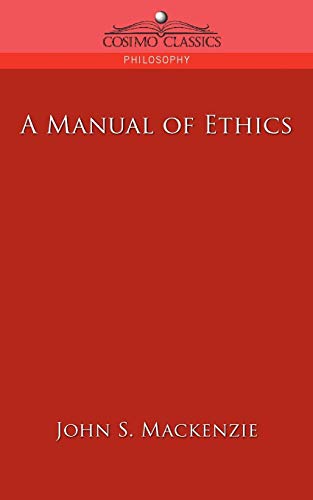 A Manual of Ethics (Cosimo Classics Philosophy)