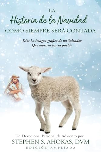 La Historia De La Navidad Como Siempre Será Contada