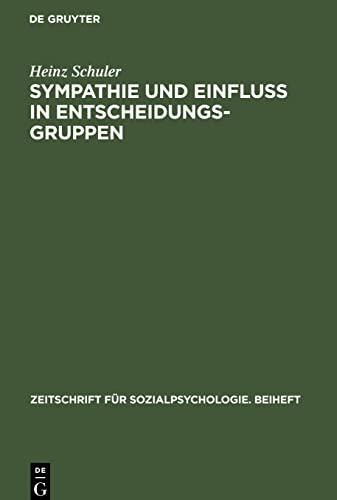 Sympathie und Einfluß in Entscheidungsgruppen
