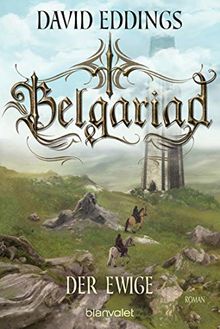 Belgariad - Der Ewige: Roman (Belgariad-Saga, Band 5)