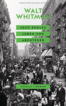 Jack Engles Leben und Abenteuer: Roman