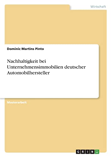 Nachhaltigkeit bei Unternehmensimmobilien deutscher Automobilhersteller