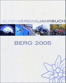 Berg 2005. Alpenvereinsjahrbuch mit Alpenvereinskarte