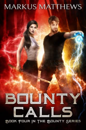 Bounty Calls: Book four in the Bounty series