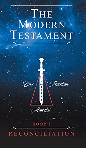 The Modern Testament: Book I - Reconciliation