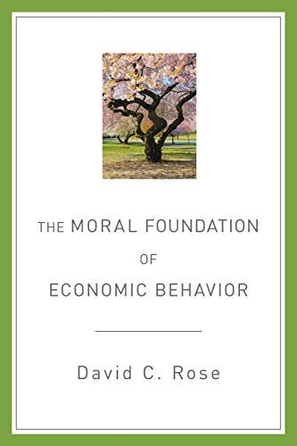 The Moral Foundation of Economic Behavior
