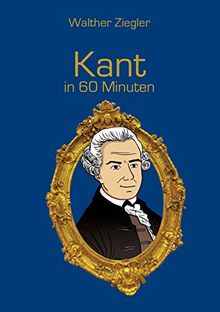 Kant in 60 Minuten