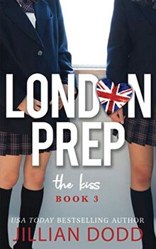The Kiss (London Prep, Band 3)
