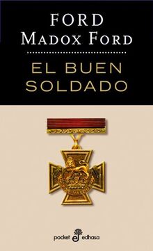 EL BUEN SOLDADO (Bolsillo) (Pocket, Band 261)