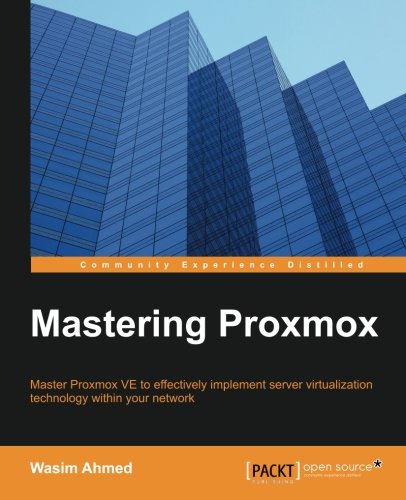 Wasim Ahmed Mastering Proxmox