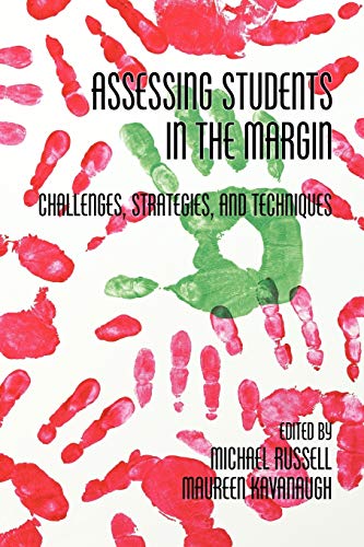 Assessing Students in the Margin: Challenges, Strategies, and Techniques (NA)