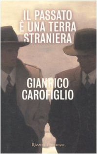 Il passato è una terra straniera (Rizzoli best)