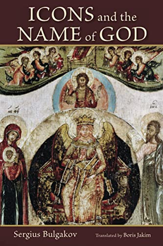 Sergius Bulgakov Icons And The Name Of God
