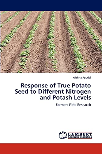 Response of True Potato Seed to Different Nitrogen and Potash Levels: Farmers Field Research