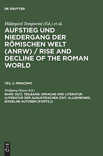 Aufstieg und Niedergang der römischen Welt, 3 Tle. in Einzelbdn., Bd.30/2: Allgemeines, Einzelne Autoren [forts.]) (Aufstieg und Niedergang der ... and Decline of the Roman World. Principat)