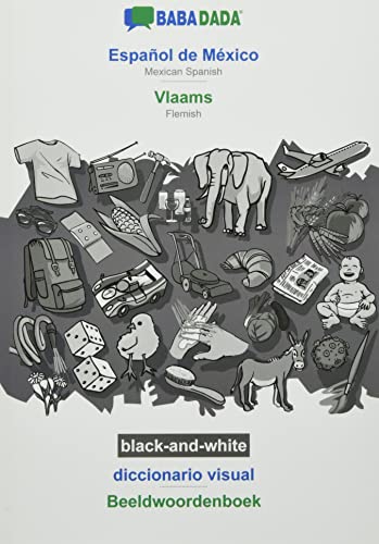 BABADADA black-and-white, Español de México - Vlaams, diccionario visual - Beeldwoordenboek: Mexican Spanish - Flemish, visual dictionary