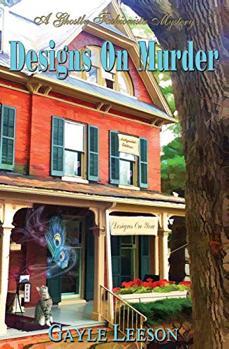 Designs On Murder: A Ghostly Fashionista Mystery (Ghostly Fashionista Mystery Series, Band 1)