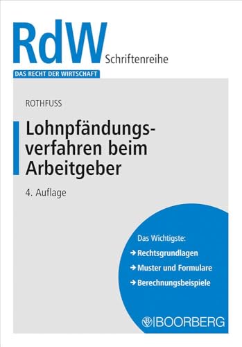 Lohnpfändungsverfahren beim Arbeitgeber (Das Recht der Wirtschaft)