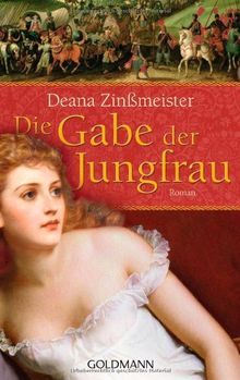 Die Gabe der Jungfrau: Roman