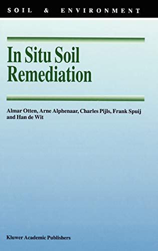 In Situ Soil Remediation (Soil & Environment, 6, Band 6)