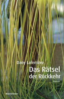 Das Rätsel der Rückkehr