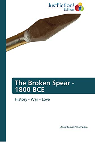 The Broken Spear - 1800 BCE: History - War - Love