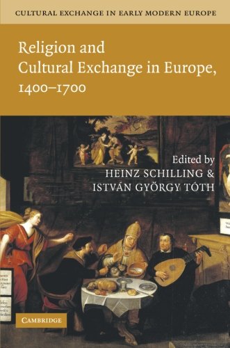 Cultural Exchange in Early Modern Europe 4 Volume Paperback Set: Cultural Exchange in Early Modern Europe, Religion and Cultural Exchange in Europe 1400-1700