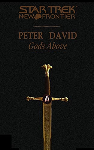Star Trek: New Frontier: Gods Above (Star Trek: The Next Generation, Band 13)
