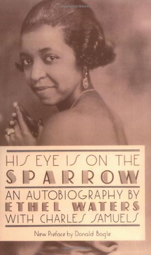 His Eye Is On The Sparrow: An Autobiography (Quality Paperbacks Series)