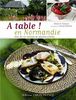 A table ! En Normandie : Plus de 100 recettes de maisons d'hôtes