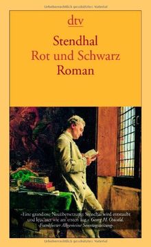 Rot und Schwarz: Chronik aus dem 19. Jahrhundert Roman