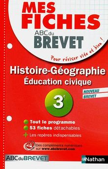 Histoire géographie, éducation civique 3e : nouveau brevet