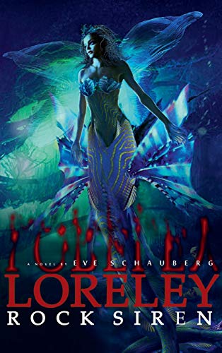 Loreley: Rock Siren (Loreley Saga)