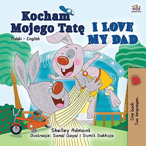 I Love My Dad (Polish English Bilingual Book for Kids) (Polish English Bilingual Collection)