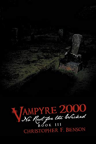 VAMPYRE 2000: No Rest for the Wicked: Book III